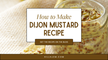 How to Make Dijon Mustard Recipe