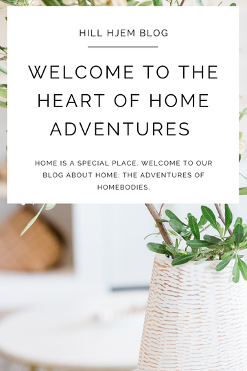 Hill Hjem: Adventures for Homebodies