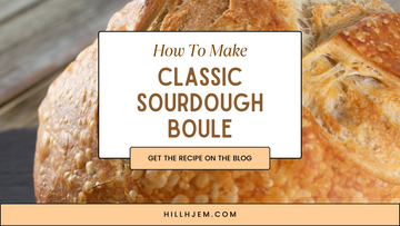 How to Make Classic Sourdough Boule