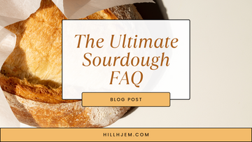 The Ultimate Sourdough FAQ