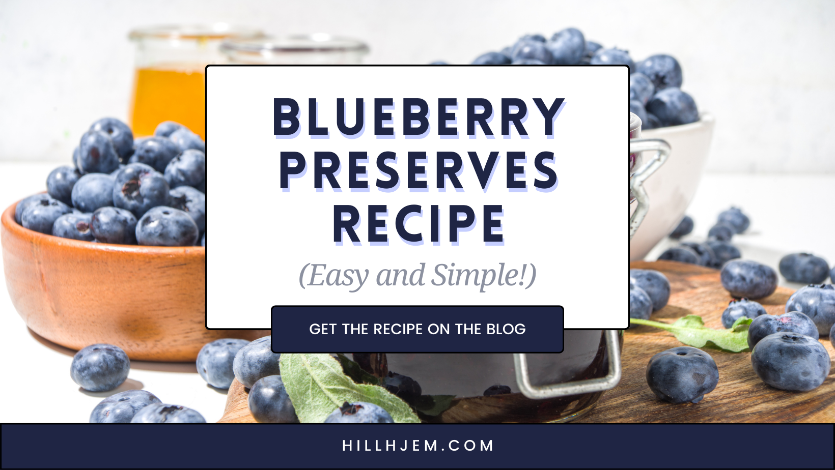 Blueberry Preserves Recipe