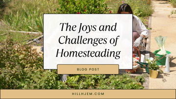 The Joys and Challenges of Homesteading